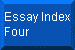 Essay Index Four -- New!